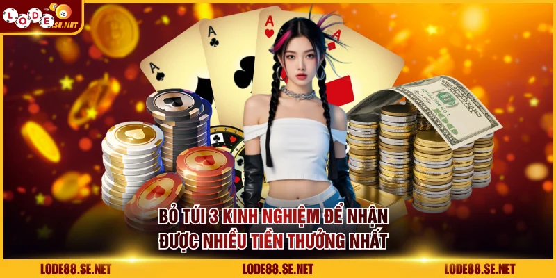 Bỏ túi 3 kinh nghiệm để nhận được nhiều tiền thưởng nhất